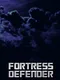 Fortress Defender