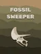 Fossil Sweeper