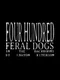 Four Hundred Feral Dogs In The Backrooms