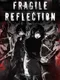 Fragile Reflection