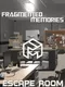 Fragmented Memories: Escape Room