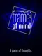 Frame of Mind: A Game of Thoughts