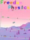 Freedom Physics