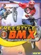 Freestyle BMX: featuring Brian Foster & Joey Garcia