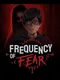 Frequency of Fear