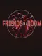 Friends in a Room