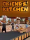 Friends' Kitchen