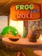 Frog And Roll