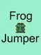 Frog Jumper