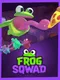 Frog Sqwad