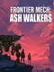 Frontier Mech: Ash Walkers