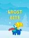 Frost Bite