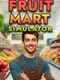 Fruit Mart Simulator