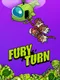 Fury Turn