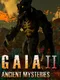 Gaia 2: Ancient Mysteries