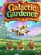 Galactic Gardener