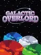 Galactic Overlord
