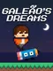 Galeao's Dreams