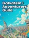 Galvatein: Adventurer’s Guild