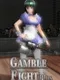 Gamble Fight Plus