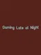 Gaming Late at Night