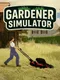 Gardener Simulator