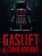 Gaslift: A Chair Horror