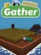 Gather