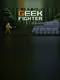 Geek Fighter