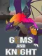 Gems and Knight