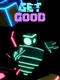 Get Good by Vypur