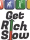 Get Rich Slow
