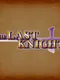 G.G Series: The Last Knight