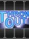 G.G Series: Throw Out