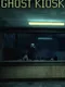 Ghost Kiosk