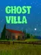 Ghost Villa