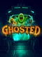 Ghosted