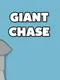 Giant Chase