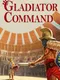 Gladiator Command