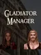 Gladiator Manager