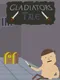 Gladiators Tale