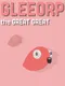 Gleeorp the Great Great