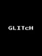 Glitch