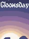 Gloomsday
