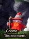 Gnome Tournament