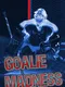 Goalie Madness