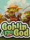 Goblin God