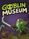 Goblin Museum