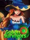 Goblin Survivors