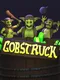 Gobstruck
